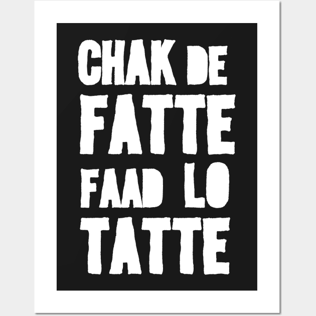 Chak De Fatte | Grafck x P-Man Wall Art by Grafck